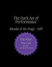 Load image into Gallery viewer, The Dark Art of Performance Workshop