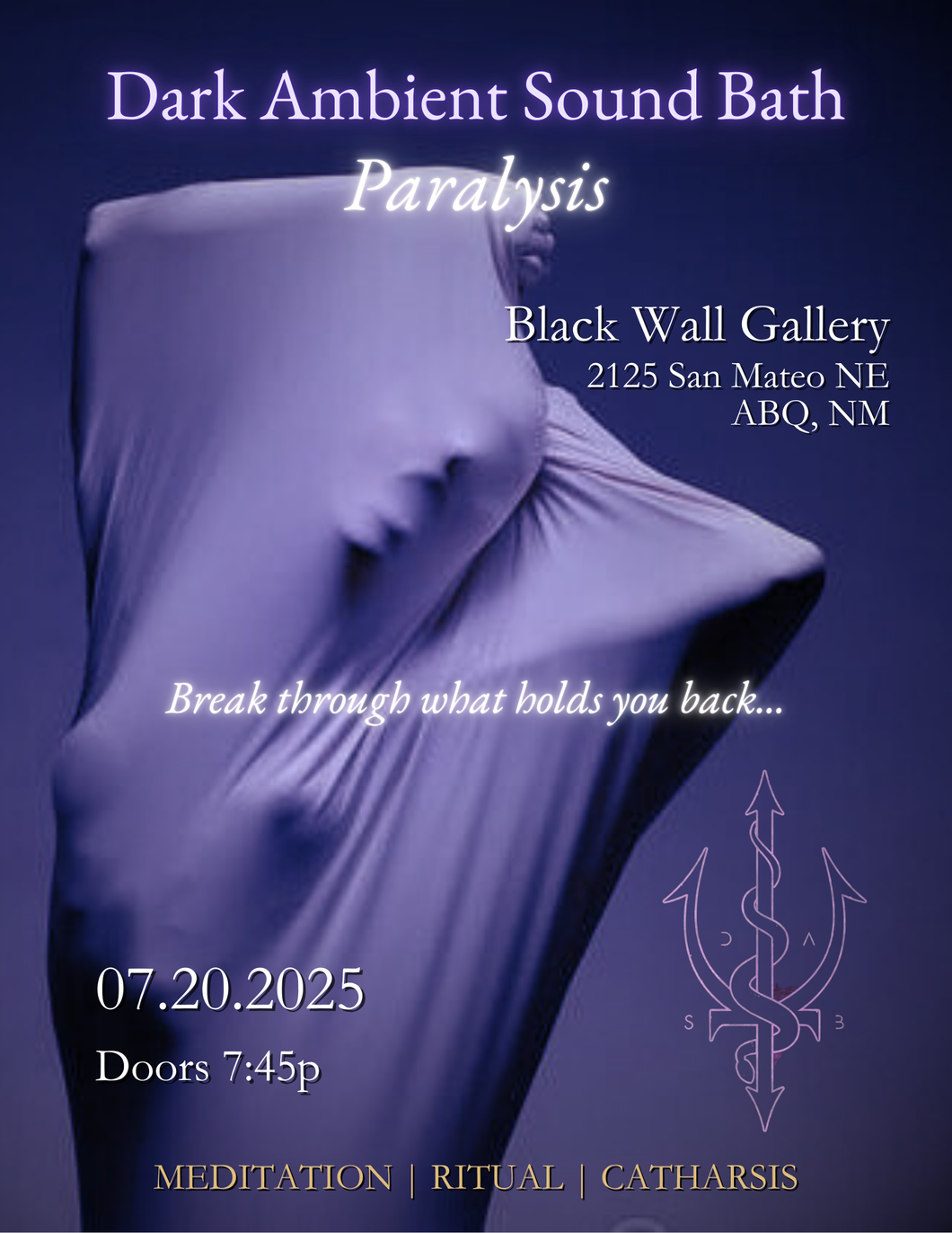 Dark Ambient Sound Bath Paralysis- 7/20 ABQ